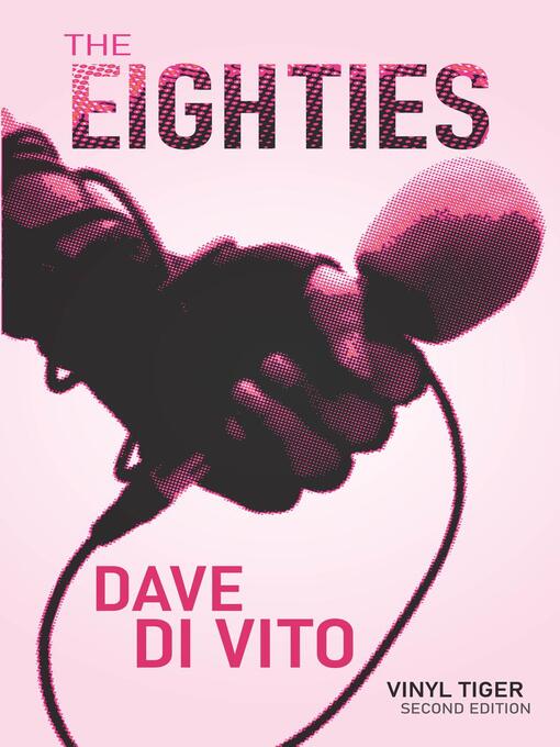 Title details for The Eighties by Dave Di Vito - Available